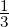 1
3