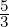 5
3